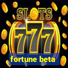 fortune beta